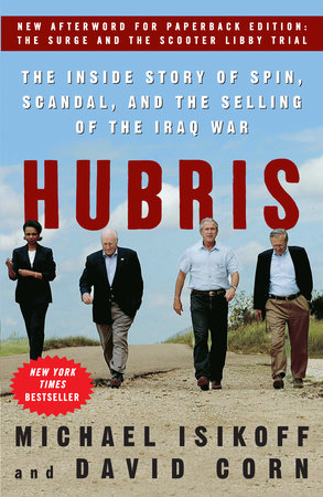 Hubris by Michael Isikoff and David Corn