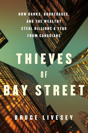 Thieves of Bay Street by Bruce Livesey