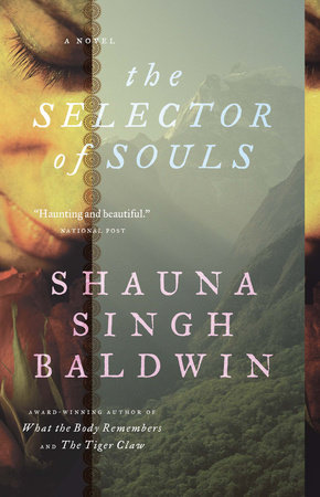 The Selector of Souls by Shauna Singh Baldwin