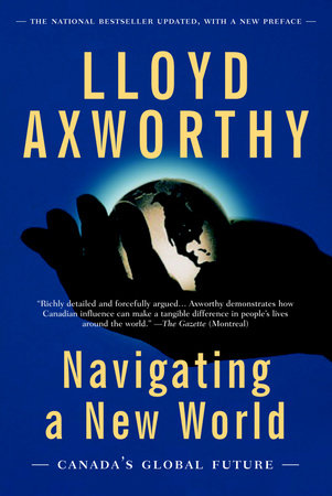 Navigating a New World by Lloyd Axworthy