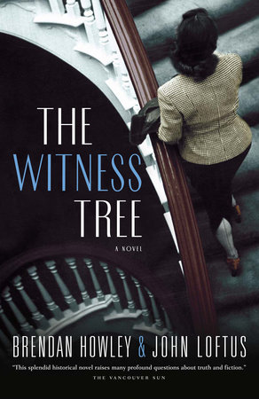 The Witness Tree by Brendan Howley and John J. Loftus