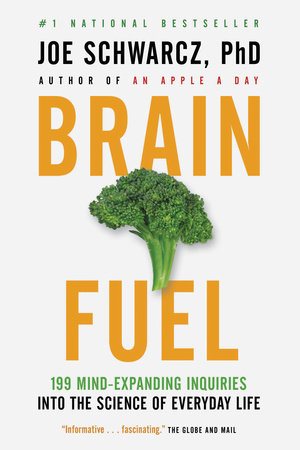 Brain Fuel by Dr. Joe Schwarcz
