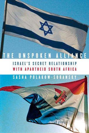 The Unspoken Alliance by Sasha Polakow-Suransky