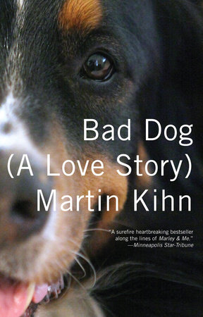 Bad Dog by Martin Kihn