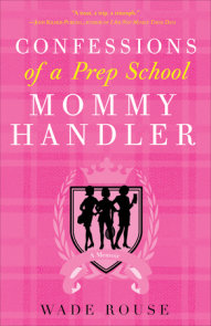 Confessions of a Prep School Mommy Handler