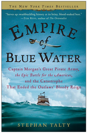 Empire of Blue Water by Stephan Talty