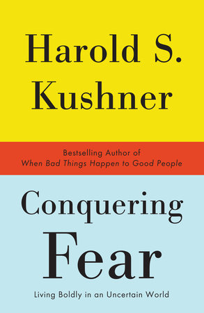 Conquering Fear by Harold S. Kushner