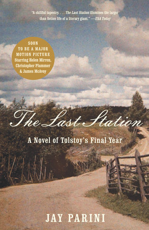 The Last Station by Jay Parini