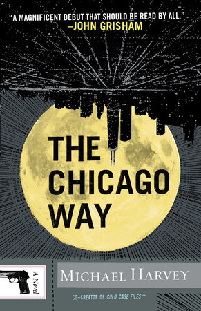 The Chicago Way by Michael Harvey