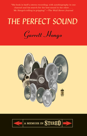 The Perfect Sound by Garrett Hongo