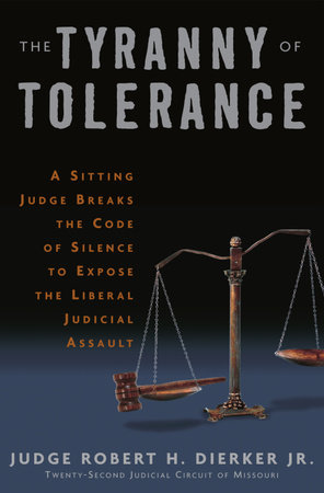 The Tyranny of Tolerance