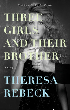 Three Girls and Their Brother by Theresa Rebeck