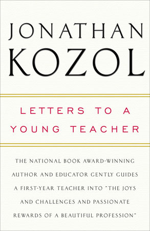 Letters to a Young Teacher by Jonathan Kozol