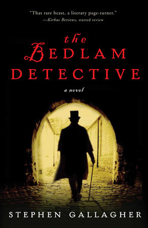 The Bedlam Detective by Stephen Gallagher