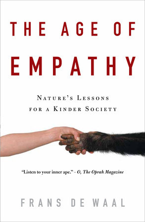 The Age of Empathy by Frans de Waal