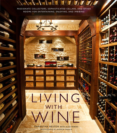 Living with Wine by Samantha Nestor and Alice Feiring