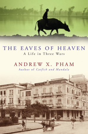The Eaves of Heaven by Andrew X. Pham