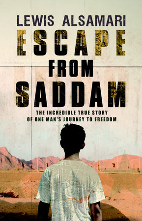 Escape from Saddam by Lewis Alsamari