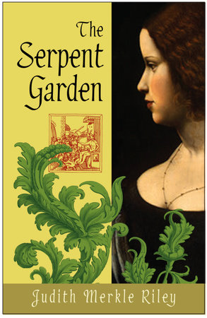 The Serpent Garden by Judith Merkle Riley