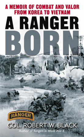 A Ranger Born by Robert W. Black