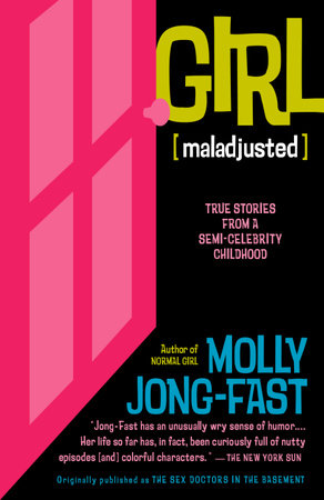 Girl [Maladjusted] by Molly Jong-Fast