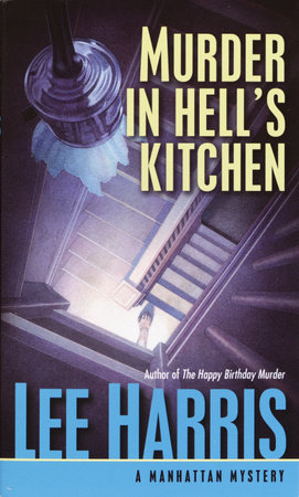 Murder in Hell's Kitchen by Lee Harris