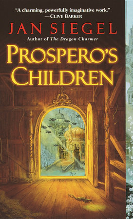 Prospero's Children by Jan Siegel