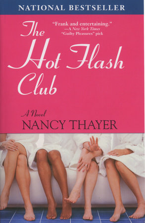 The Hot Flash Club by Nancy Thayer