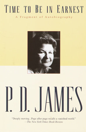 Time to Be in Earnest by P. D. James