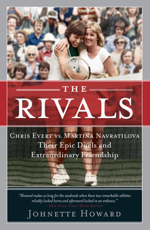 The Rivals by Johnette Howard