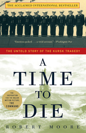 A Time to Die by Robert Moore