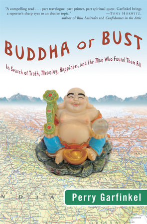 Buddha or Bust by Perry Garfinkel