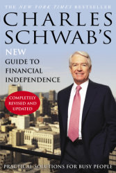 Charles Schwab's New Guide to Financial Independence Completely Revised and Updated