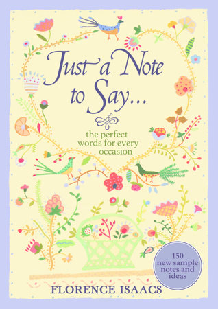 Just a Note to Say . . . by Florence Isaacs