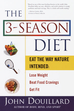 The 3-Season Diet by John Douillard