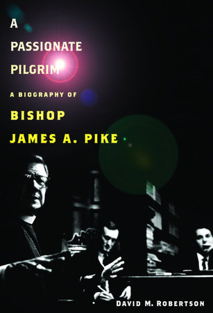 A Passionate Pilgrim by David M. Robertson