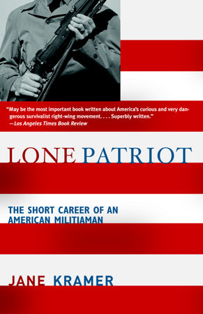 Lone Patriot by Jane Kramer