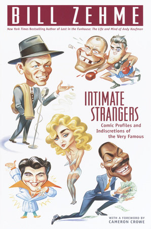 Intimate Strangers by Bill Zehme