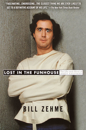 Lost in the Funhouse by Bill Zehme