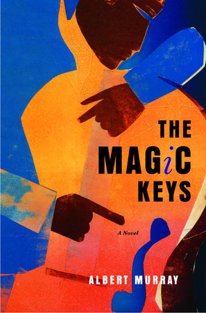 The Magic Keys by Albert Murray