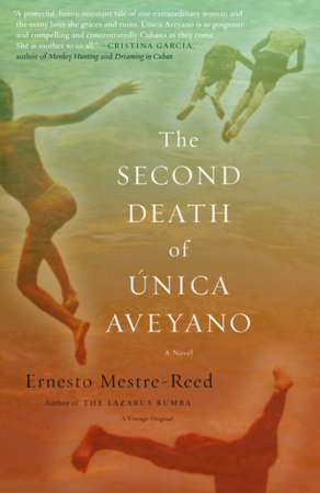 The Second Death of Unica Aveyano by Ernesto Mestre-Reed