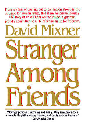 Stranger Among Friends by David Mixner