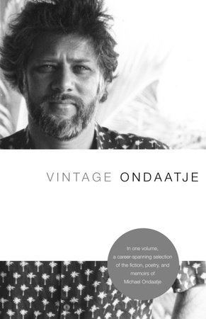 Vintage Ondaatje by Michael Ondaatje