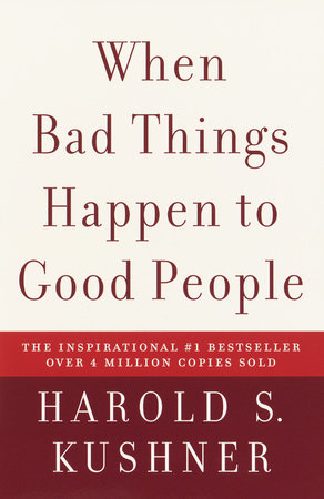 When Bad Things Happen to Good People by Harold S. Kushner