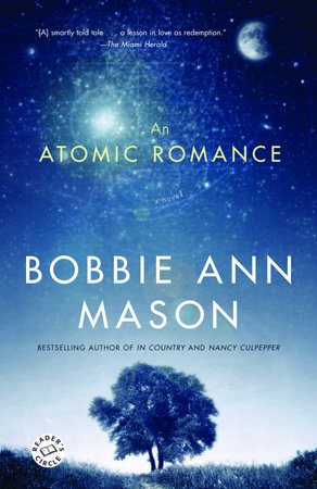 An Atomic Romance by Bobbie Ann Mason