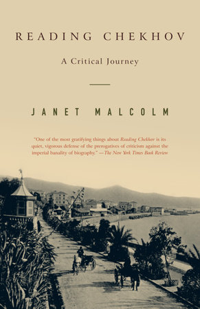 Reading Chekhov by Janet Malcolm
