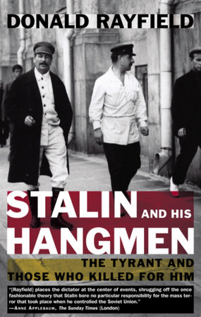 Stalin and His Hangmen by Donald Rayfield