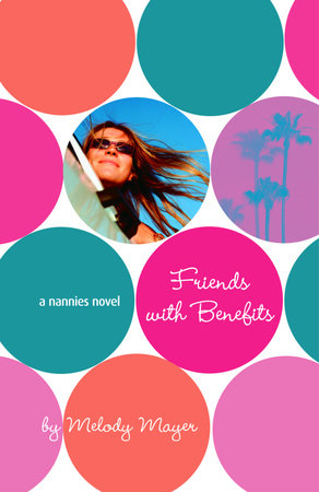 The Nannies: Friends with Benefits by Melody Mayer
