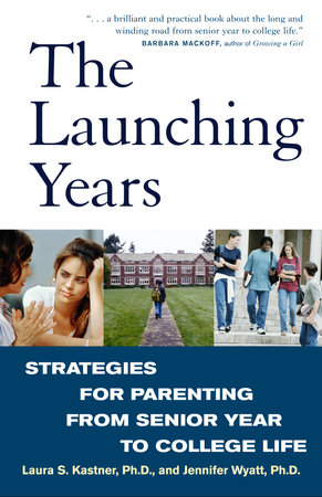 The Launching Years by Laura Kastner and Jennifer Wyatt