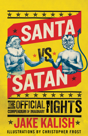 Santa vs. Satan by Jake Kalish